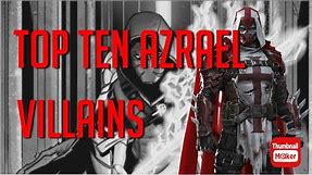Top Ten Azrael Villains