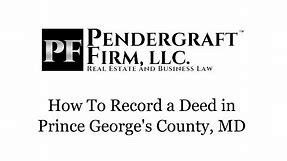 How To Record a Deed in Prince George's County Maryland