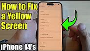 iPhone 14's/14 Pro Max: How to FIX A YELLOW SCREEN With 3 Solutions