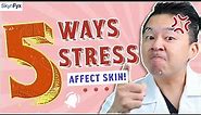 5 way stress affect your skin