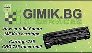 How to refill Canon MF 3010 toner cartritge. Cartritge 725, CRG 725.