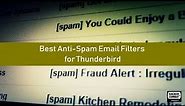 Best Anti Spam Email Filters for Thunderbird