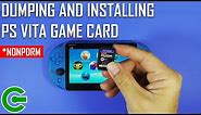 DUMPING AND INSTALLING PS VITA GAME CARD