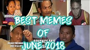 Best Memes of June 2018 (Ph)