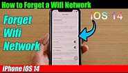 iPhone iOS 14: How to Forget a Wifi Network