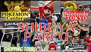 Japan🇯🇵 Shibuya PARCO !NINTENDO TOKYO &Pokémon Center! Shopping Tour!