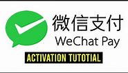 COMPLETE GUIDE TO WeChat PAY ACTIVATION