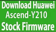 Download Huawei Ascend-Y210 Stock Firmware ( Flash File )
