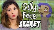 THE SALLY FACE SECRET