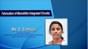 Fabrication of monolithic integrated Circuits by Ms.S.Sinthuja