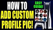 How to Get A CUSTOM Profile Pic On PS5! How to Change Profile Picture on PS5 with a Custom Image!