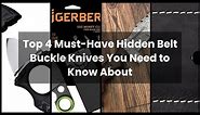 【Hidden belt buckle knife】Top 4 Must-Have Hidden Belt Buckle Knives You Need to Know About 🙂