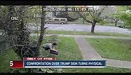 Confrontation over attempted theft of Trump sign turns physical