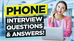 TOP 20 PHONE INTERVIEW Questions & Answers! (How to PREPARE for a Phone Interview!)