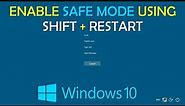 Enable Safe Mode using Shift+Restart