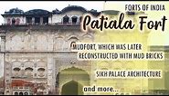 Forts Of India - Patiala Fort, Punjab - Ep#22