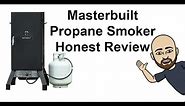 Masterbuilt Propane Smoker Honest Review