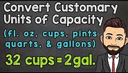 Convert Customary Units of Capacity | fl oz, c, pt, qt, and g