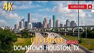 Let's explore Downtown Houston, TX | 4K driving tour