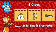 Blue's Clues and Sunset Shimmer: 3 Clues from (2x18 Blue is Frustrated)