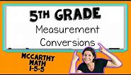 5th Grade Math | How to CONVERT MEASUREMENTS