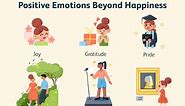 10 Common Positive Emotions Beyond Happiness