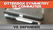 Otterbox Defender vs Commuter vs Symmetry - iPhone 6 case comparison