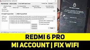 Redmi 6 Pro Mi Account Remove | Fix Redmi 6 Pro WiFi not Working UMT