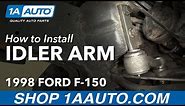 How to Replace Idler Arm 97-03 Ford F-150