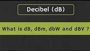 Decibel (dB): What is dB, dBm, dBW, and dBV in Electronics? Difference between dB and dBm