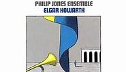 Philip Jones Ensemble - Elgar Howarth - Grand March