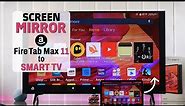 Amazon Fire Tablet: How to Mirror Screen on Max 11!