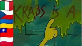 ''Krabs Is A…" In 28 different languages [SpongeBob Meme Pants]