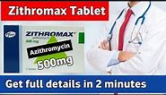 How to use Zithromax | Azithromycin 500mg | zithromax antibiotics | Uses, Sides effects and Dose