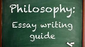 Philosophy: Essay Writing Guide