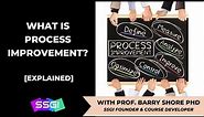 What is Process Improvement? | Process Improvement Specialist | Lean Six Sigma