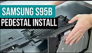 How To Install The Samsung S95B Series OLED Pedestal