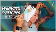 Weaving & Slicing in Foils + Applying Color | Hair Color Series 08
