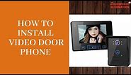 How to install Video Door Phone in Home