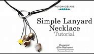 Boho Chic Simple Lanyard Necklace - DIY Jewelry Making Tutorial by PotomacBeads