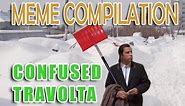 Confused Travolta - Meme Compilation - Most hilarious memes