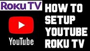 Roku TV How To Setup Youtube App - How To Setup Youtube on Roku TV - Get Youtube on Roku TV Help