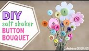 DIY Button Bouquet Tutorial--in a salt shaker!
