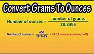 How To Convert (Change) Grams (g) To Ounces (oz) Explained - Formula For Grams To Ounces