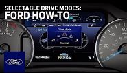 How to Use Selectable Drive Modes | Ford How-To | Ford