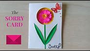 DIY How to make a Beautiful Sorry Card | Sorry Card tutorial