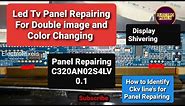 Led Tv Double Image & Color change|Toshiba:32P2401EE|Panel Repair|C320AN02S4LV0.|Ckv Lines Shorting