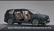 Efficient Seating/Space Utilization (8-Seater)｜Carnival How-to｜Kia