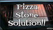 Pizza Stone Solution! Noreen's Kitchen