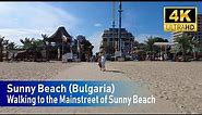 SUNNY BEACH WALKING TO THE MAINSTREET OF SUNNY BEACH | BULGARIA | SEPTEMBER 2023 | 4K #sunnybeach